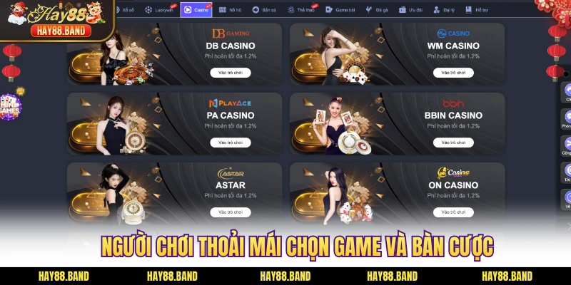 Người chơi thoải mái chọn game và bàn cược Người chơi thoải mái chọn game và bàn cược