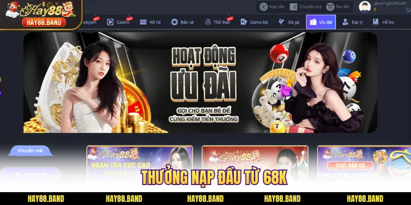 Thưởng nạp đầu từ 68K Thưởng nạp đầu từ 68K